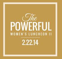 The Powerful Women's Luncheon II