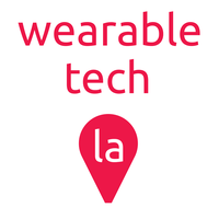 Wearable Tech LA: Where Entertainment and Health meet...